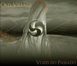 Old Village : Vozes do Passado Old Village : Vozes do Passado